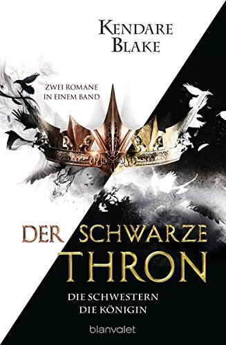 Der Schwarze Thron - Die Schwestern / Die Königin: Zwei Romane in einem Band